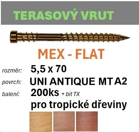 Terasový vrut MEX-FLAT UNI ANTIQUE A2 5,5x70 - balení 200ks+bit
