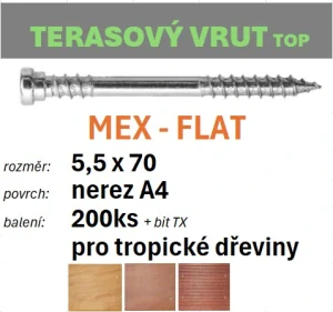Terasový vrut MEX-FLAT A4 5,5x70 - balení 200ks+bit