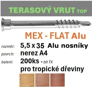 Terasový vrut MEX-FLAT Alu A4 5,5x35 - balení 200ks+bit